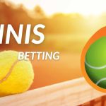 Tennis betting tips complete guide